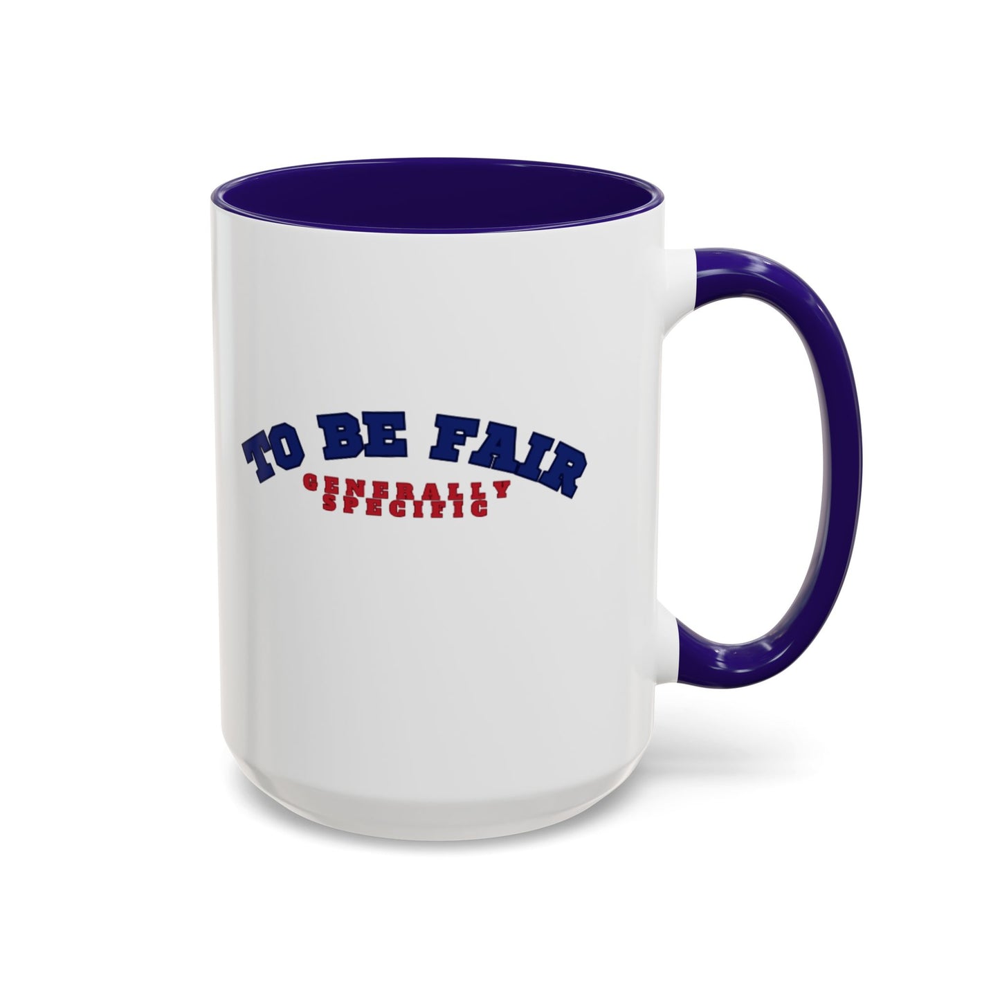 Generally Specific Coffee Mug