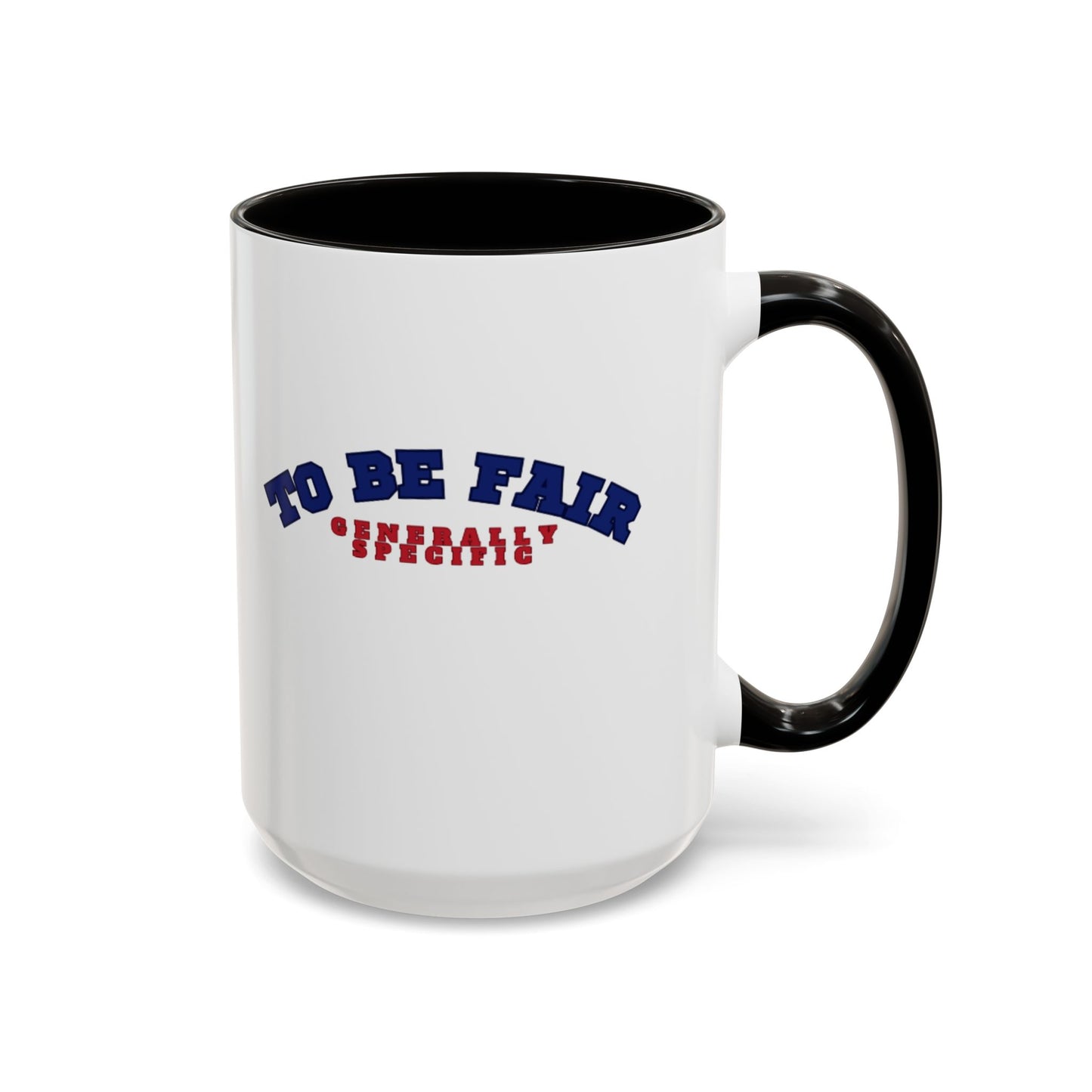 Generally Specific Coffee Mug