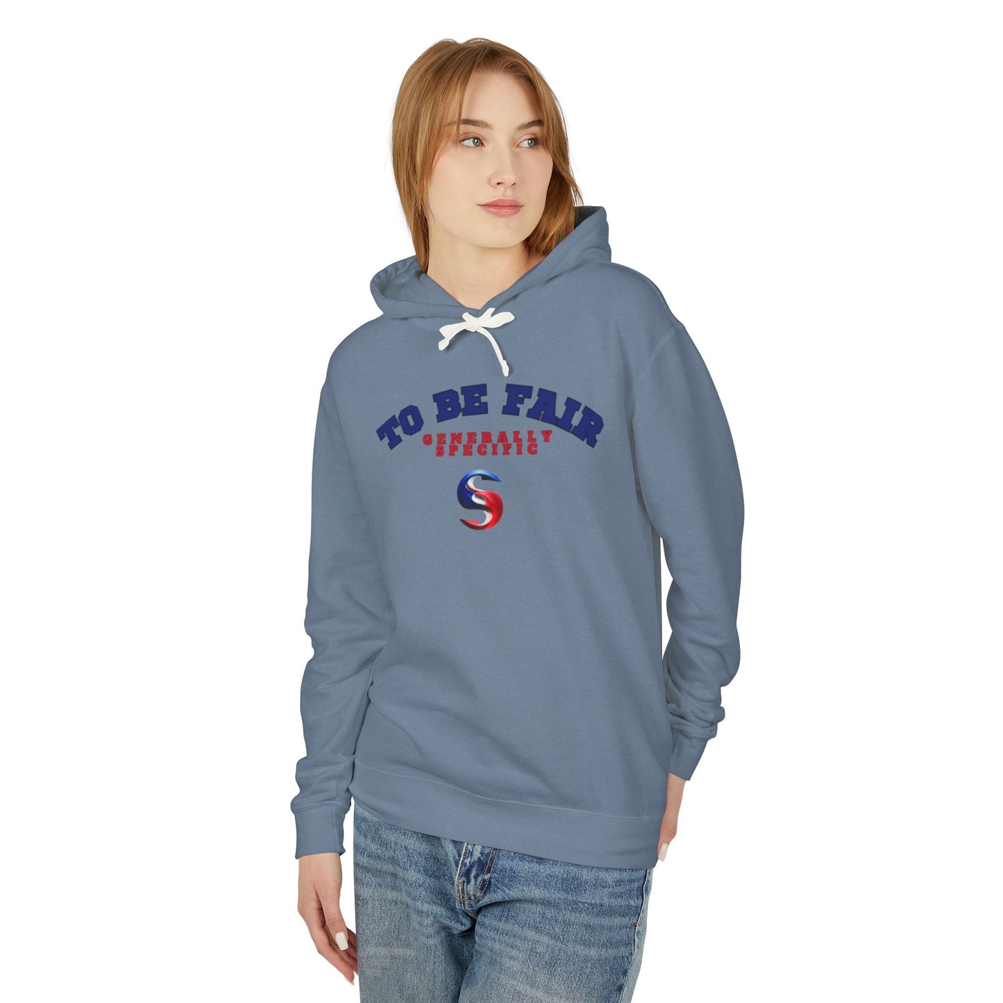 Generally Specific - "To Be Fair" Unisex Lightweight Hooded Sweatshirt