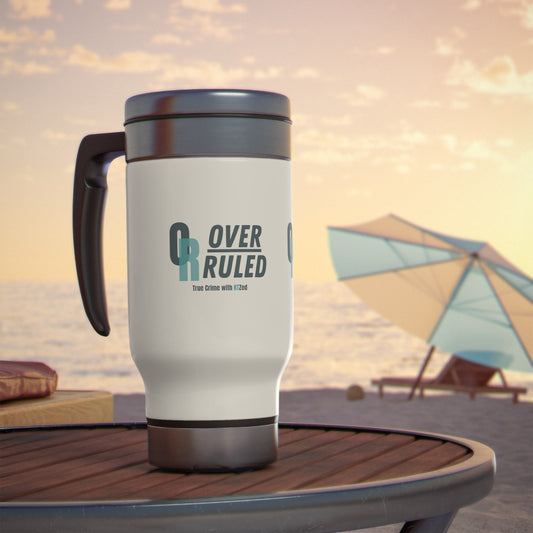 Overruled Stainless Steel Travel Mug with Handle, 14oz